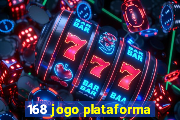 168 jogo plataforma